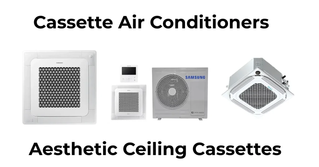 Cassette Air Conditioners